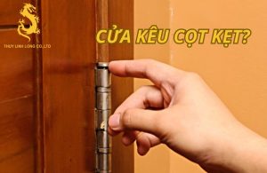 Cửa gỗ kêu cọt kẹt