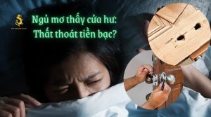 Giấc mơ cửa nhà bị hư có thể ảnh hưởng đến tài chính