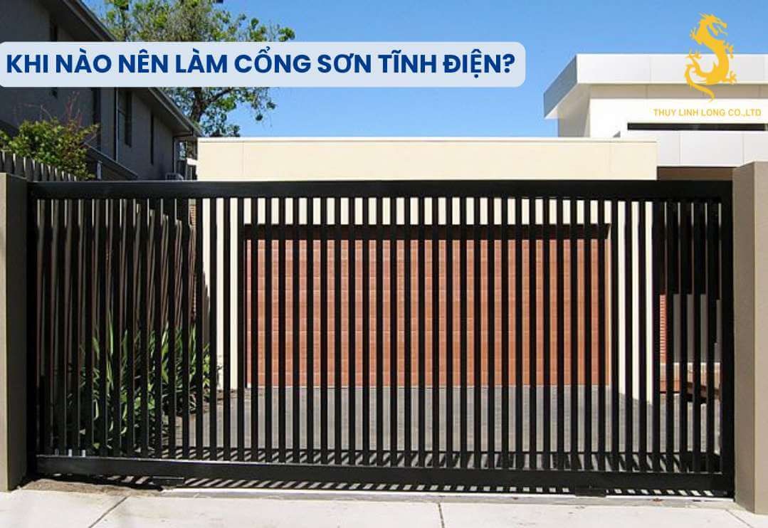 Nên làm cổng sơn tĩnh điện nếu yêu cầu thẩm mỹ, màu sắc đa dạng, đẹp mắt